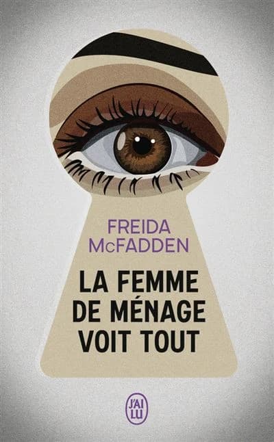 La Femme de ménage, Tome 3 : La Femme de ménage voit tout
